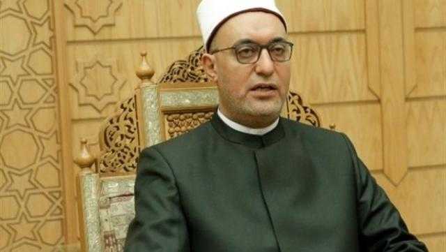 أمين البحوث الإسلامية: مولد الرسول كان إيذانا بمولد الرحمة والعدل ومكارم الأخلاق