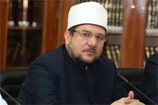 وزير الأوقاف: التنظيمات الأيدلوجية للجماعات المتطرفة خطر على الدين والدولة