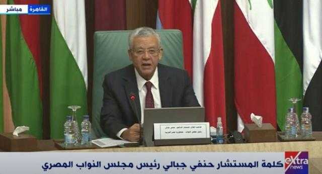 رئيس النواب: الدول العربية تشهد تحديات غير مسبوقة