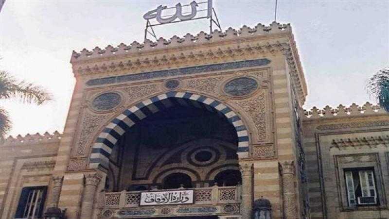 «الأوقاف» تعلن عن مسابقة جديدة لاختيار 1000 إمام و1000 عامل في هذا الموعد
