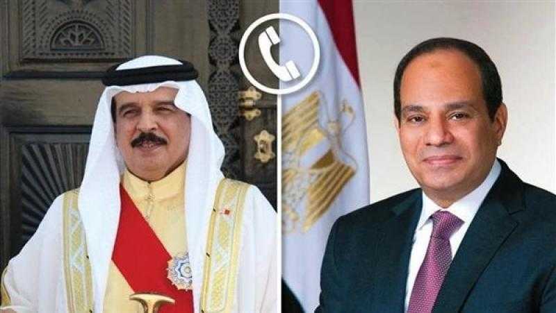اتصال هاتفي بين الرئيس السيسي والعاهل البحريني