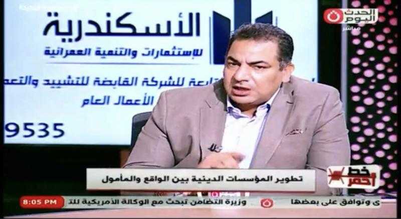 عضو بالشئون الإسلامية: الدولة عينت 43 ألف إمام في التسعينات للسيطرة على المساجد