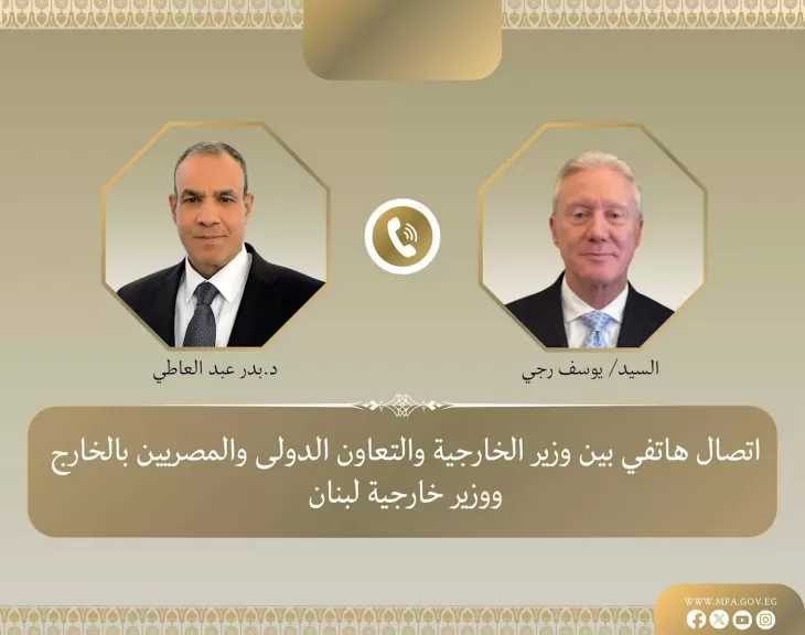 وزير الخارجية يؤكد ضرورة التزام إسرائيل بوقف كل الاعتداءات العسكرية على لبنان